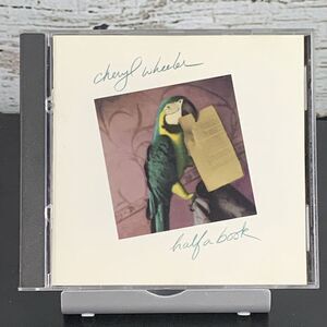 Cheryl Wheeler - Half a Book (CD, Jul-2004, North‎ Star Music)